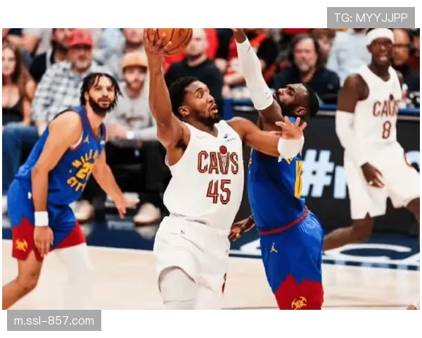 米切尔0.9秒罚球准绝杀，骑士客场119-117险胜掘金