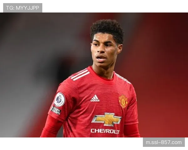 从断腿重伤到回归破门：通讯记录拉什福德在老特拉福德的救赎之夜